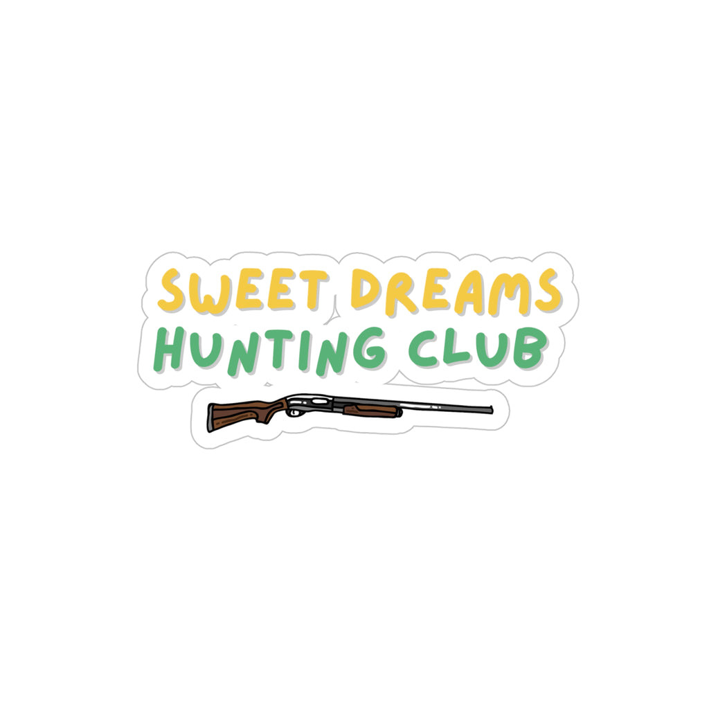 Sweet dreams hunting club Stickers